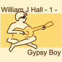 William J Hall, Singer, Songwriter - 1 - Gypsy Boy
