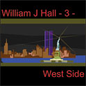William J Hall, Singer, Songwriter - 3 - West Side