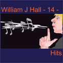 William J Hall, Singer, Songwriter - 14 - Hits