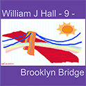 William J Hall, Singer, Songwriter - 9 - Brooklyn Bridge