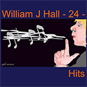 William J Hall, Singer, Songwriter - 24 - Hits